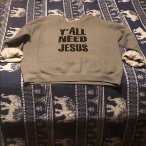 🛑🛑 6 for $18 🛑🛑 “Y’all Need Jesus” sweatshirt